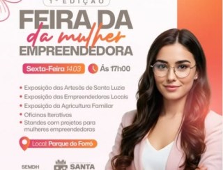 PREFEITURA DE SANTA LUZIA PROMOVE PRIMEIRA EDIÇÃO DA FEIRA DA MULHER EMPREENDEDORA NO PARQUE DO FORRÓ